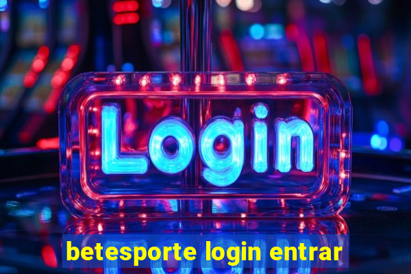 betesporte login entrar