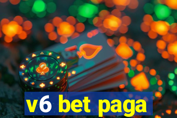 v6 bet paga