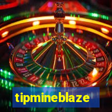 tipmineblaze