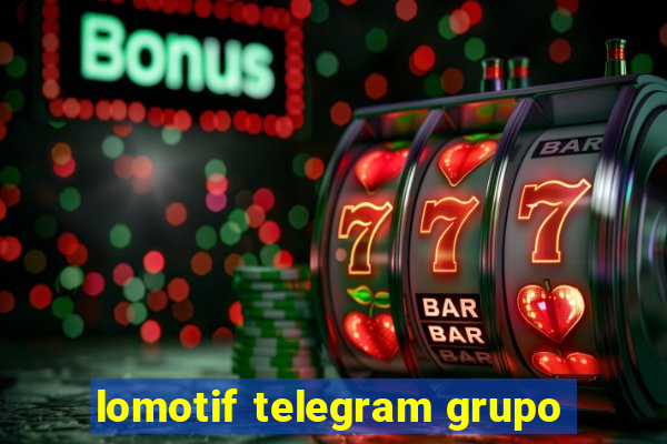 lomotif telegram grupo