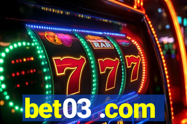 bet03 .com