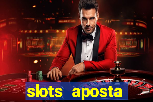 slots aposta mínima 1 centavo