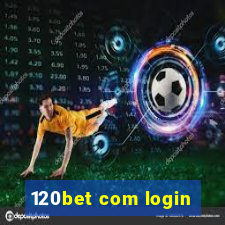 120bet com login