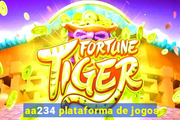 aa234 plataforma de jogos