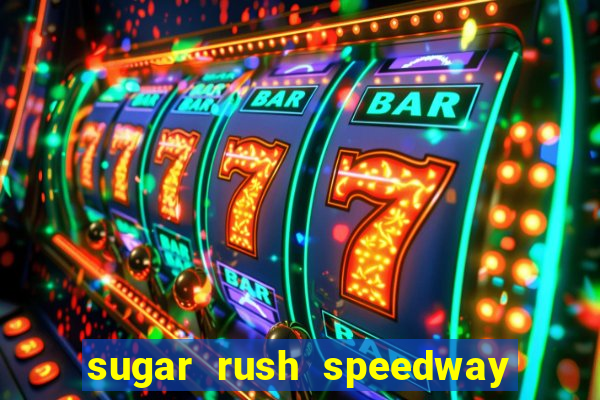 sugar rush speedway download android