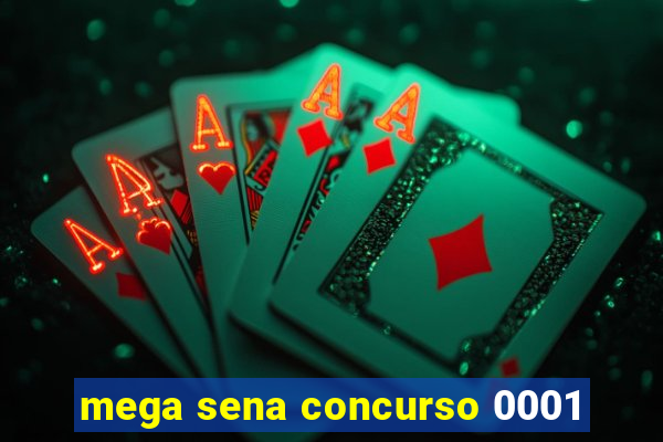 mega sena concurso 0001