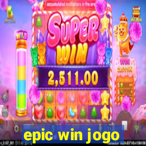 epic win jogo