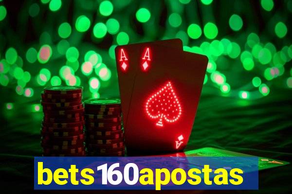 bets160apostas