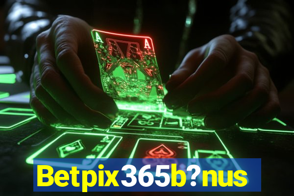 Betpix365b?nus