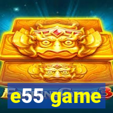 e55 game