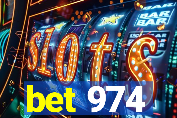 bet 974