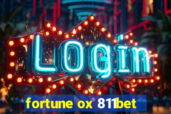 fortune ox 811bet