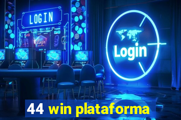 44 win plataforma