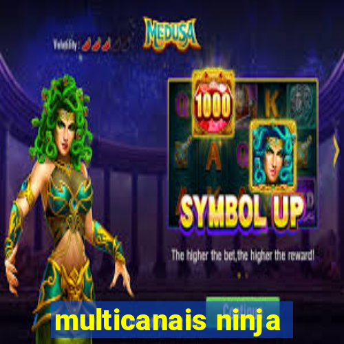 multicanais ninja