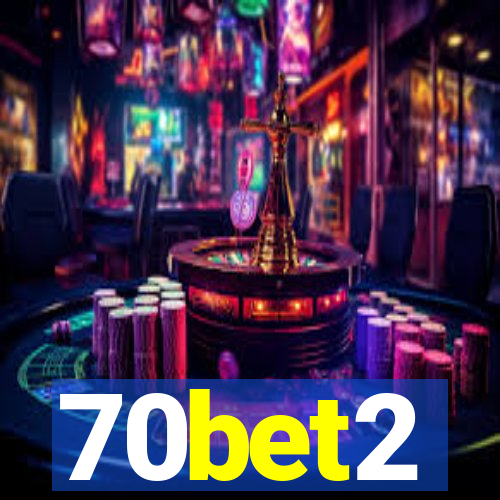 70bet2