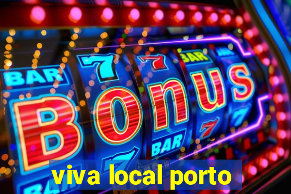 viva local porto