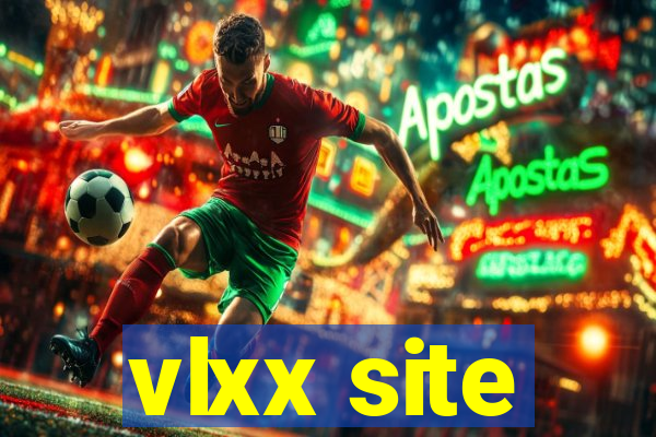 vlxx site