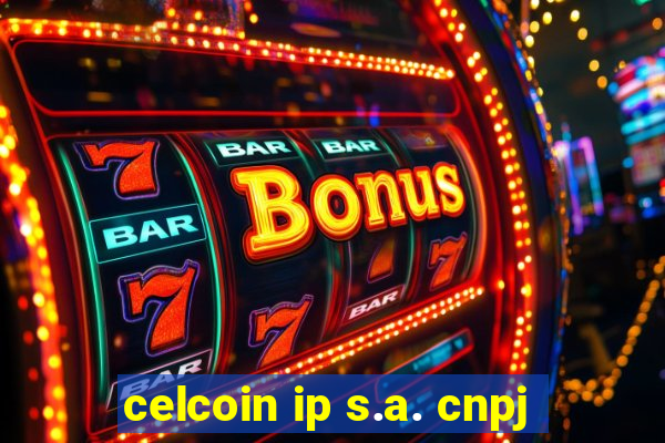 celcoin ip s.a. cnpj