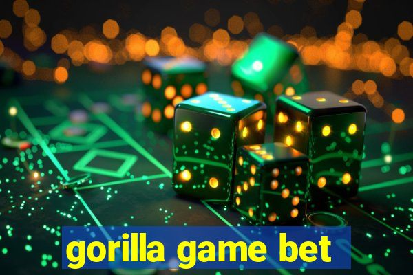 gorilla game bet