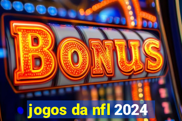 jogos da nfl 2024