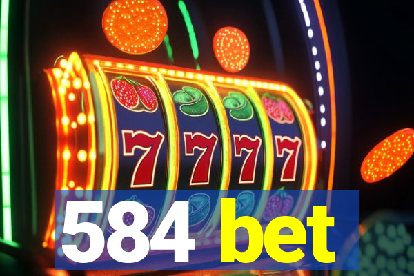 584 bet