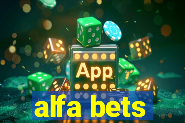 alfa bets