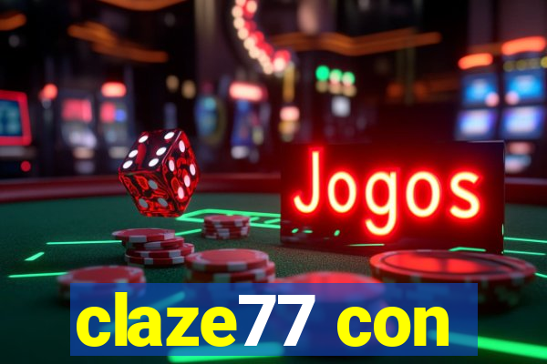 claze77 con