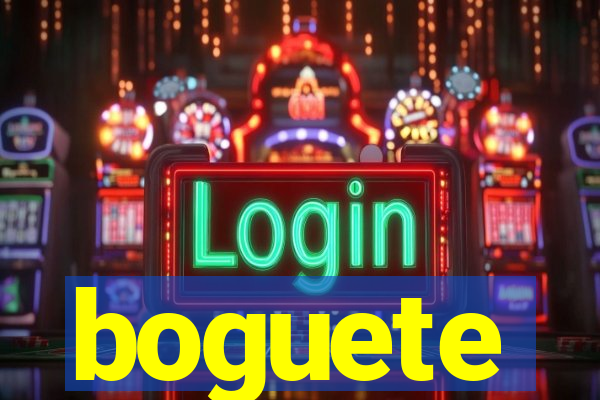 boguete