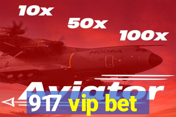 917 vip bet