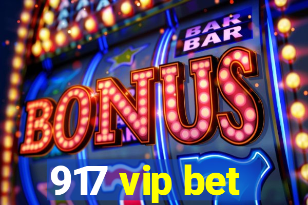 917 vip bet