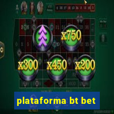 plataforma bt bet