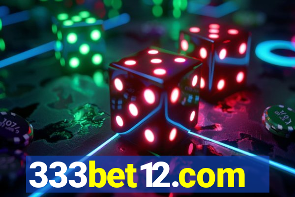 333bet12.com