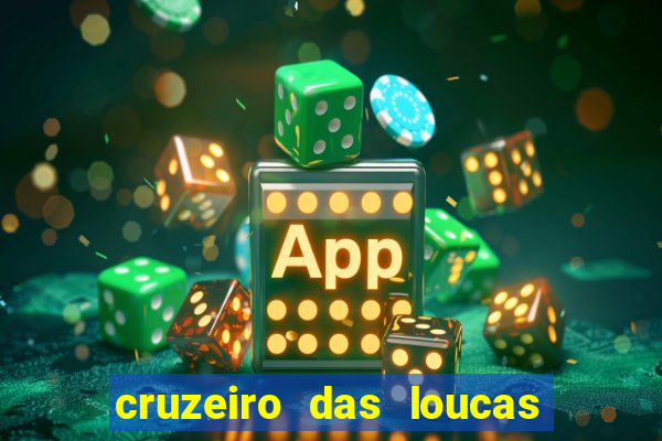 cruzeiro das loucas assistir gratis