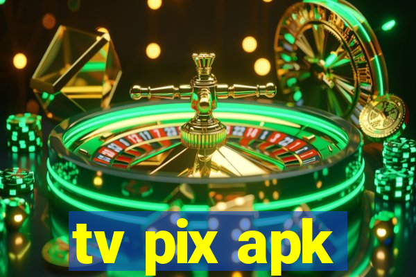 tv pix apk