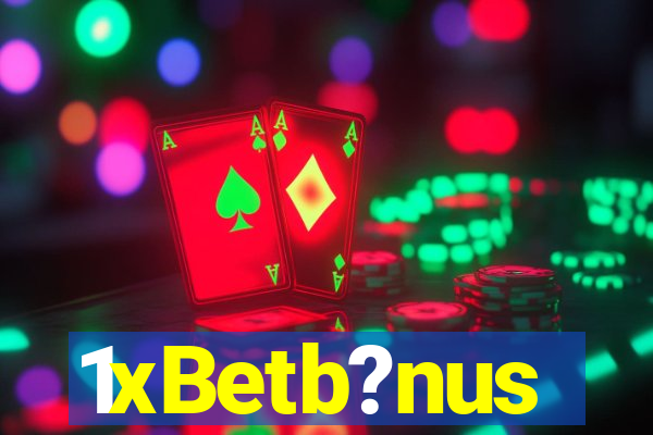 1xBetb?nus