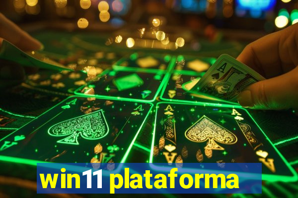 win11 plataforma