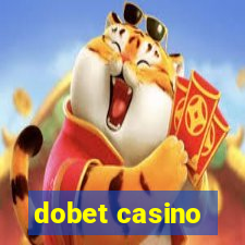 dobet casino