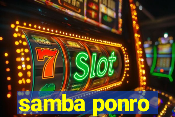 samba ponro