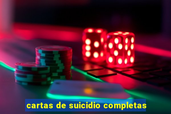 cartas de suicidio completas