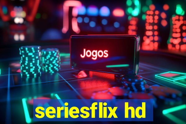 seriesflix hd