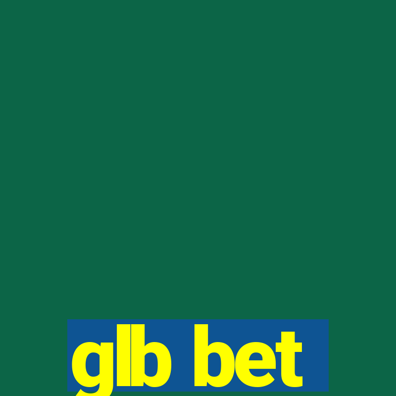 glb bet