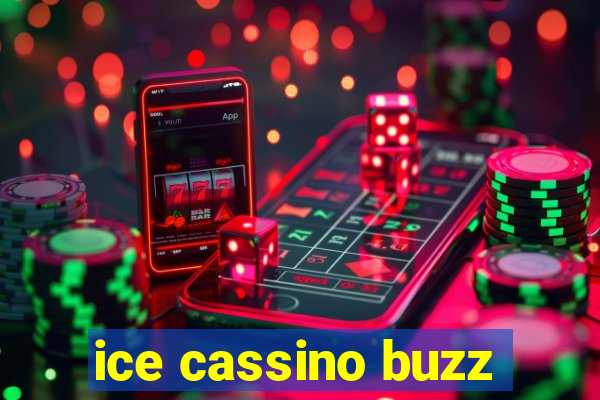 ice cassino buzz