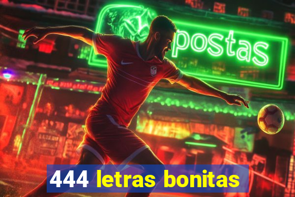 444 letras bonitas