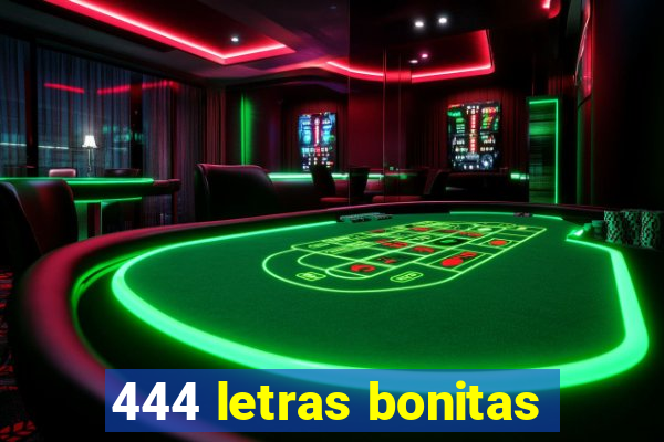 444 letras bonitas