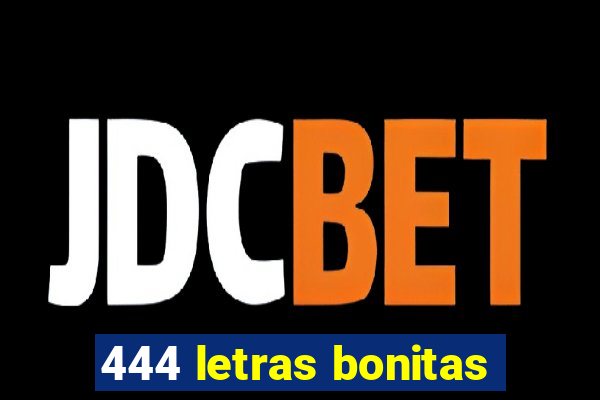 444 letras bonitas