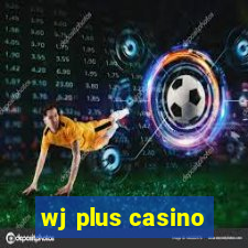 wj plus casino