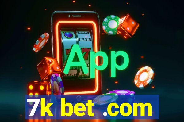 7k bet .com