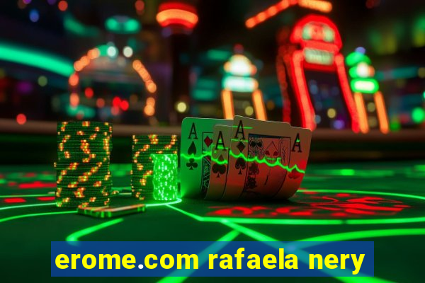 erome.com rafaela nery