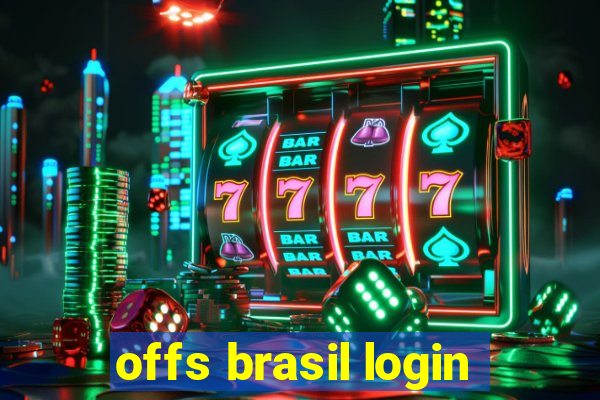 offs brasil login