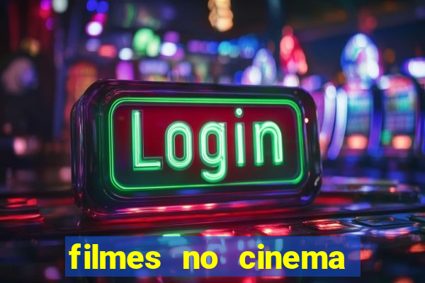 filmes no cinema conquista sul